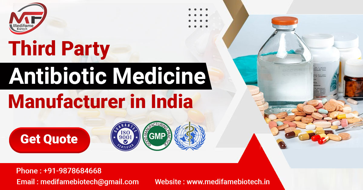 Third Party Antibiotic Medicine Manufacturing Company in India